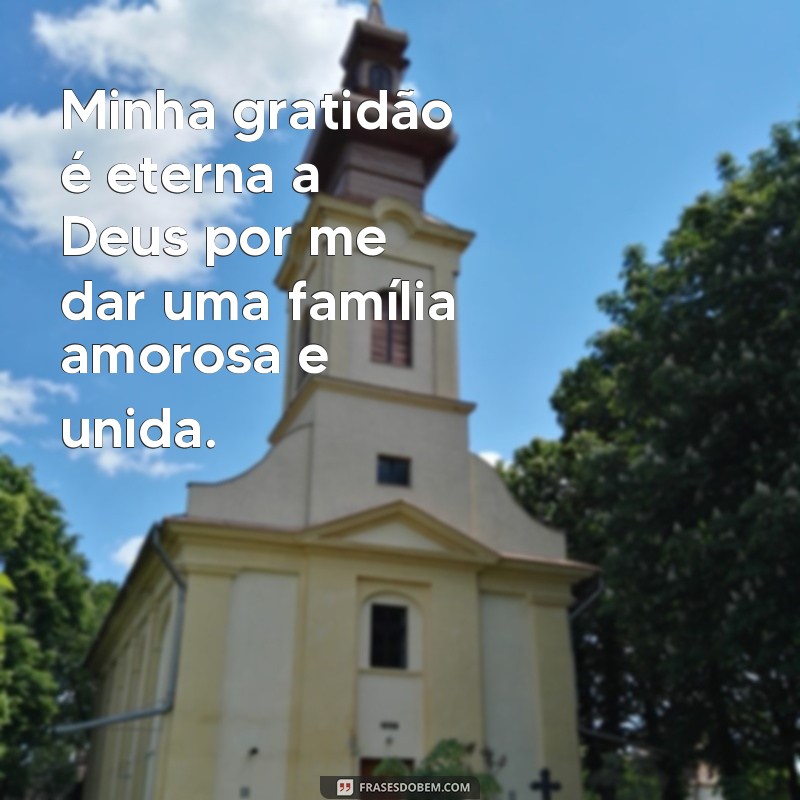 Descubra as mais belas frases de gratidão a Deus para expressar sua fé e amor 