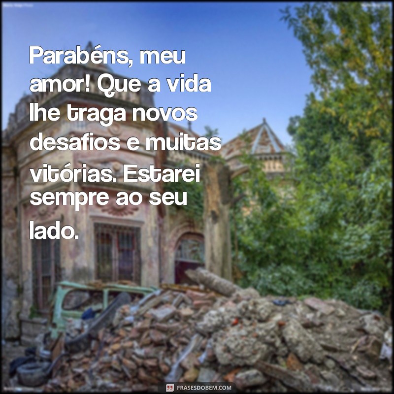 Mensagens de Aniversário para Marido: Surpreenda com Palavras Cheias de Amor 