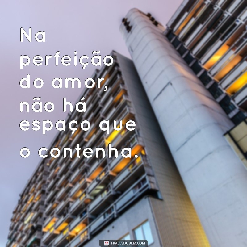 O Amor Transborda: Explorando a Imensidão do Sentimento 