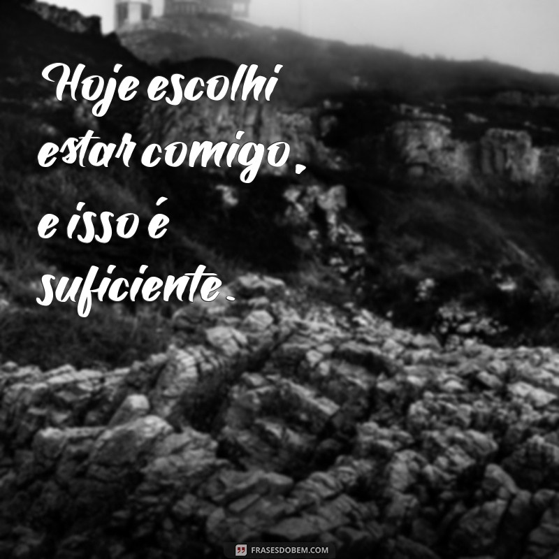 Frases Inspiradoras para Quem Está Sozinho no Instagram 