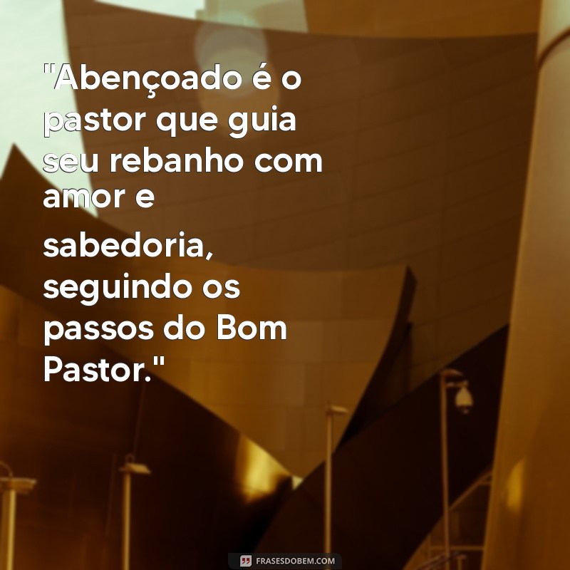 mensagem dia do pastor na bíblia 