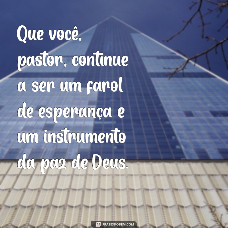 Mensagens Bíblicas Inspiradoras para o Dia do Pastor 