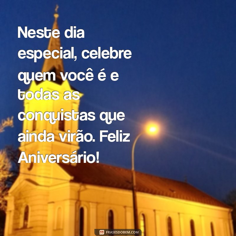 Mensagens de Aniversário Incríveis para Celebrar com Amor e Alegria 