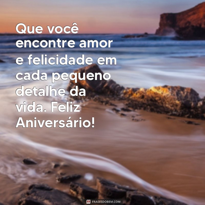 Mensagens de Aniversário Incríveis para Celebrar com Amor e Alegria 