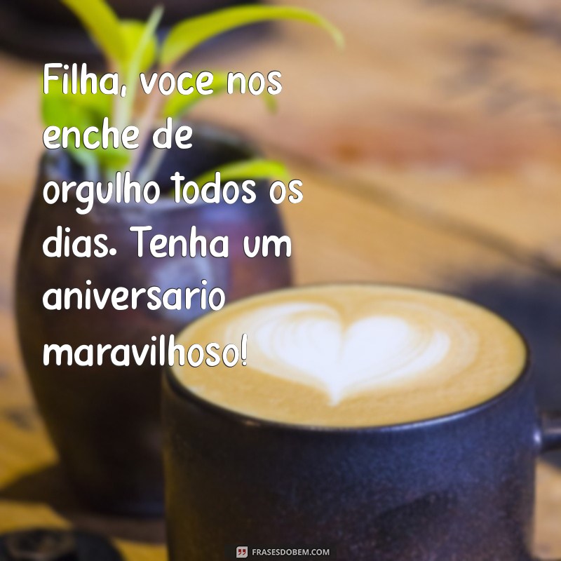 Frases Emocionantes de Aniversário para Celebrar Sua Filha 