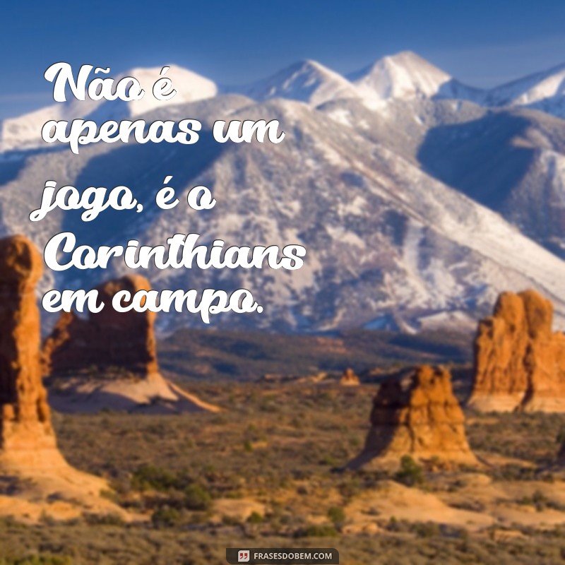 Melhores Frases do Corinthians para Atualizar seu Status 