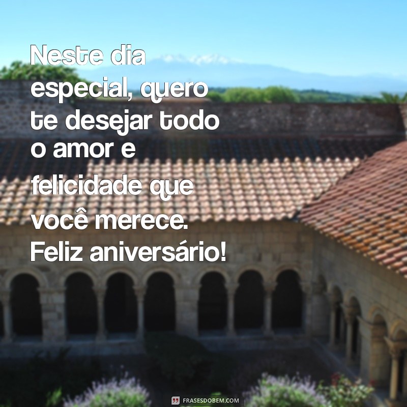 Mensagens de Feliz Aniversário: Inspire-se com as Melhores Frases para Celebrar 