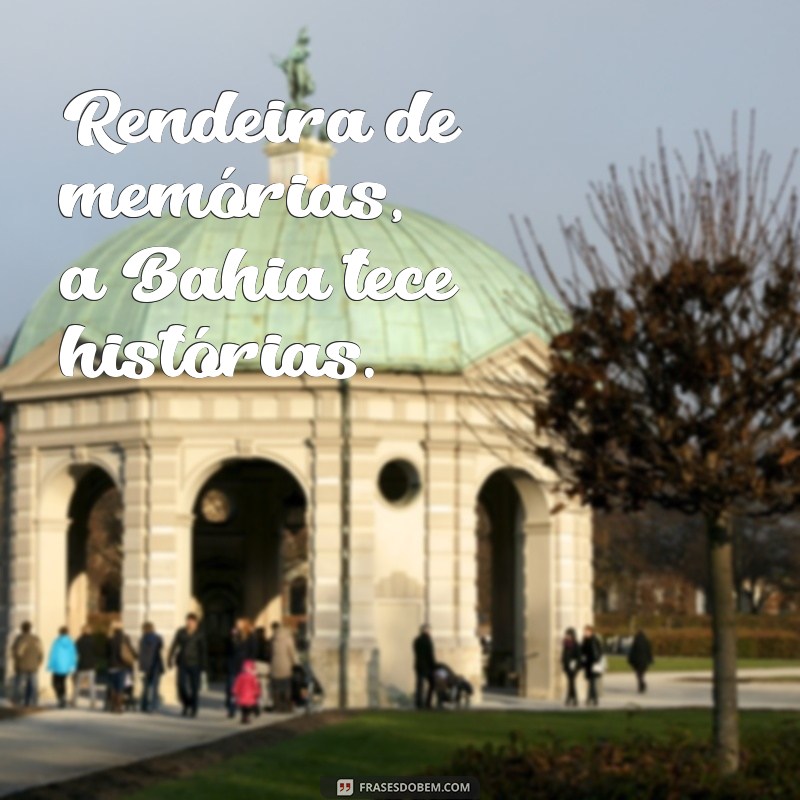 Melhores Legendas para Fotos na Bahia: Inspire-se e Encante 