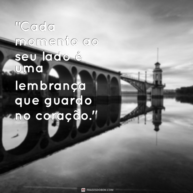 frases para emocionar a namorada 