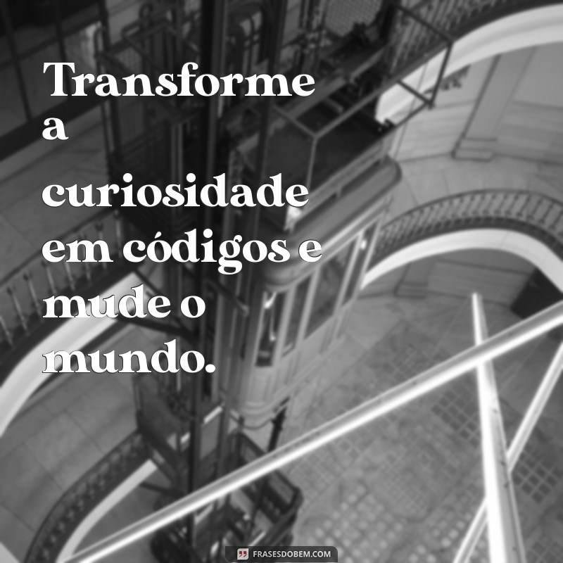 Inspiração Diária: Frases Motivacionais para Profissionais de Tecnologia 