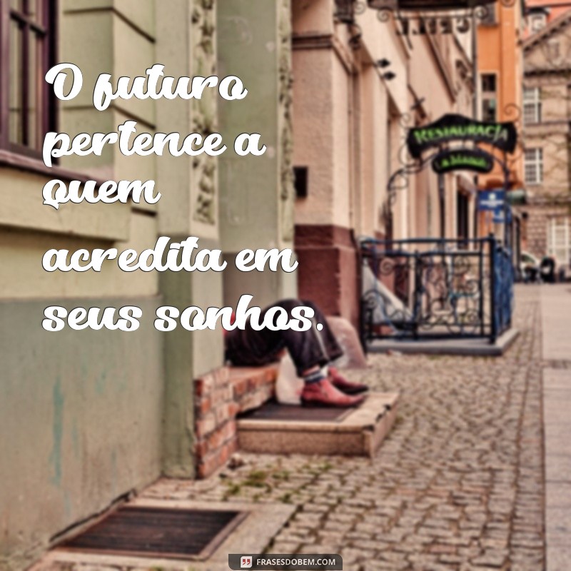 Realize Seus Sonhos: Frases Inspiradoras para Transformar Sonhos em Realidade 