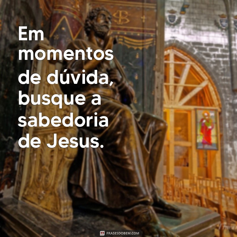 30 Frases Inspiradoras com a Palavra Jesus para Tocar o Coração 