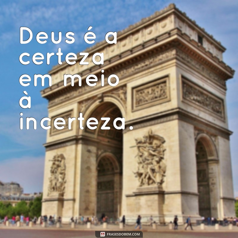 Frases Curtas e Inspiradoras Sobre Deus para Refletir 