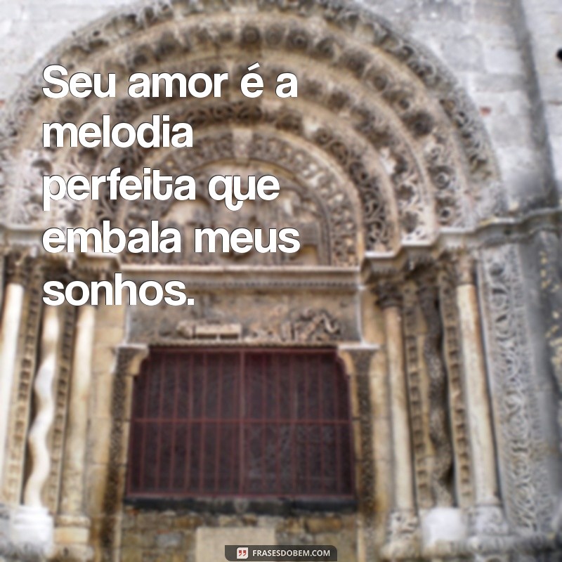 Mensagens de Amor: Inspire-se com as Melhores Frases Românticas 