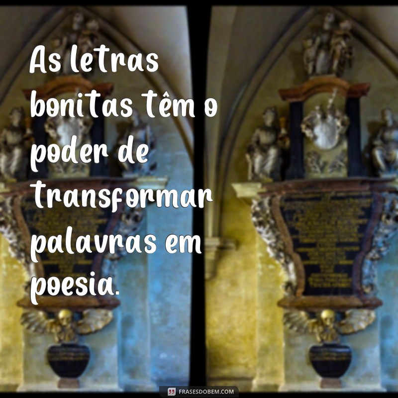 Descubra as melhores frases para fotos com letras bonitas! 