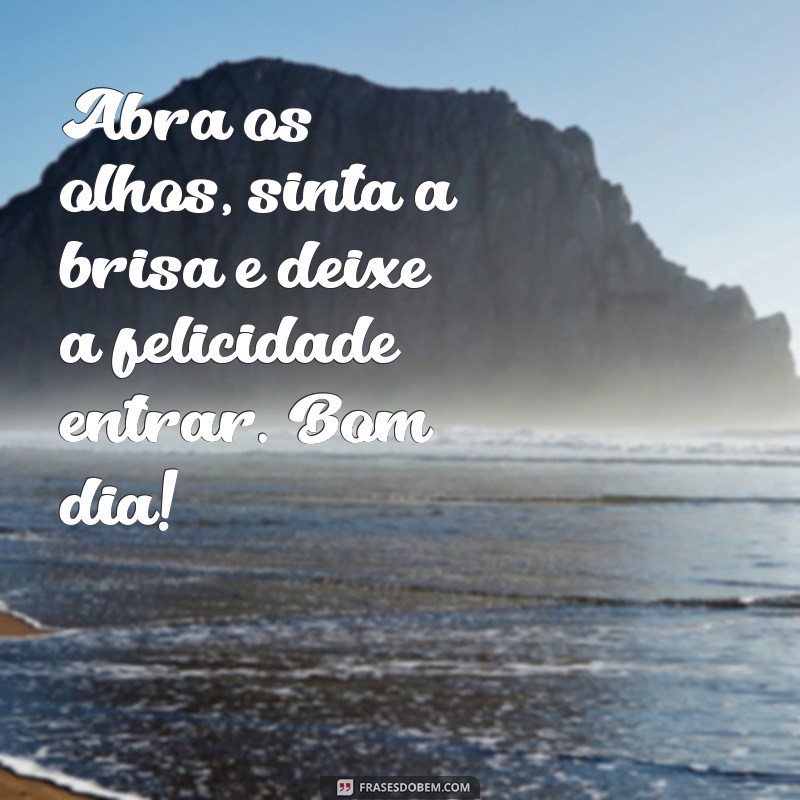 Frases Inspiradoras de Bom Dia para Status no WhatsApp e Tumblr 