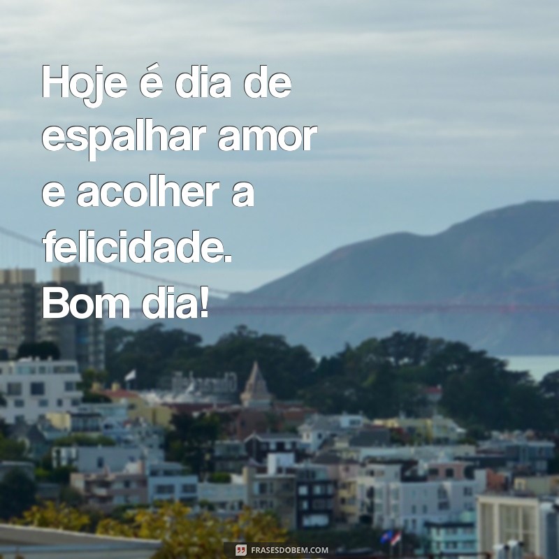 Frases Inspiradoras de Bom Dia para Status no WhatsApp e Tumblr 