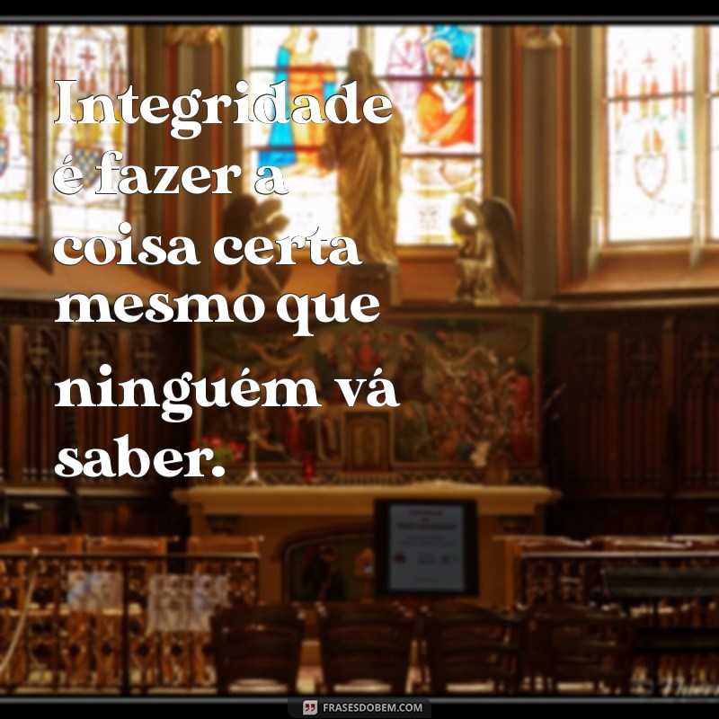 Mensagens Inspiradoras sobre Caráter e Honestidade para Transformar Sua Vida 