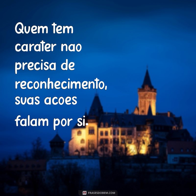 Mensagens Inspiradoras sobre Caráter e Honestidade para Transformar Sua Vida 