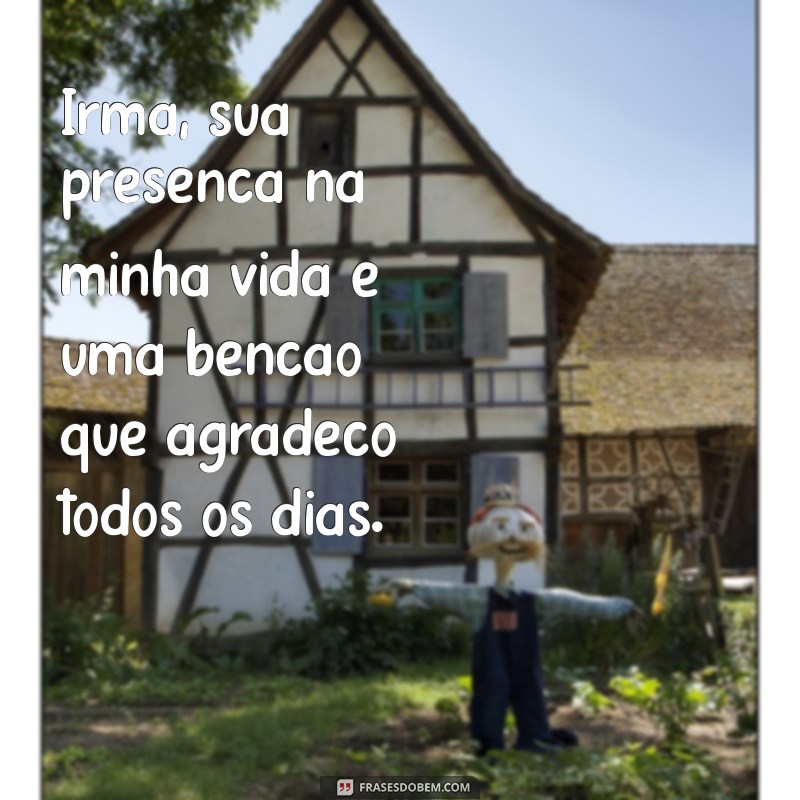 Frases Inspiradoras para Demonstrar Amor à Sua Irmã 