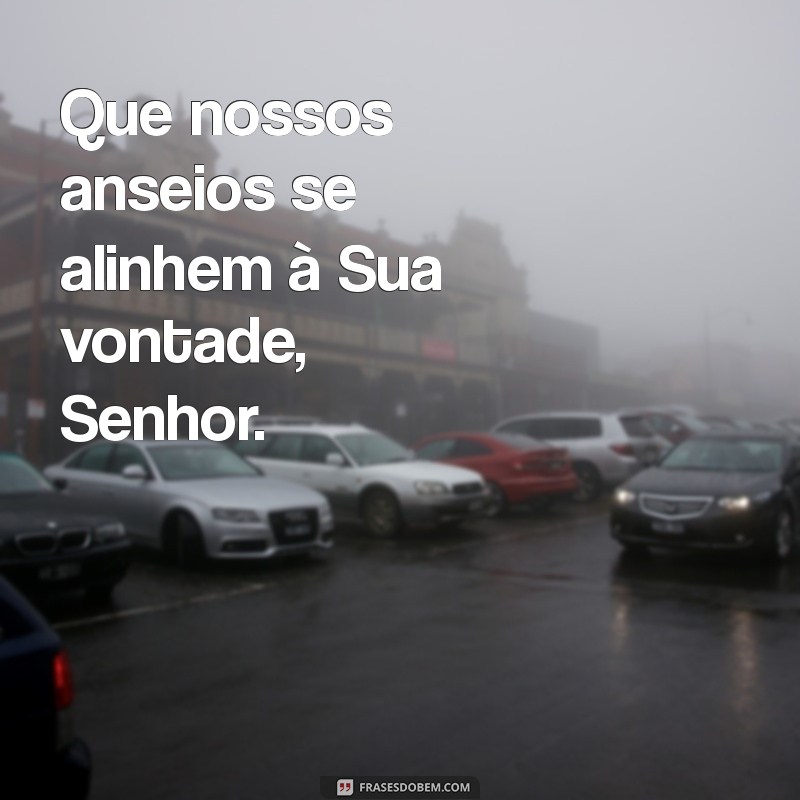 Frases Inspiradoras: Aceitando a Vontade de Deus em Sua Vida 