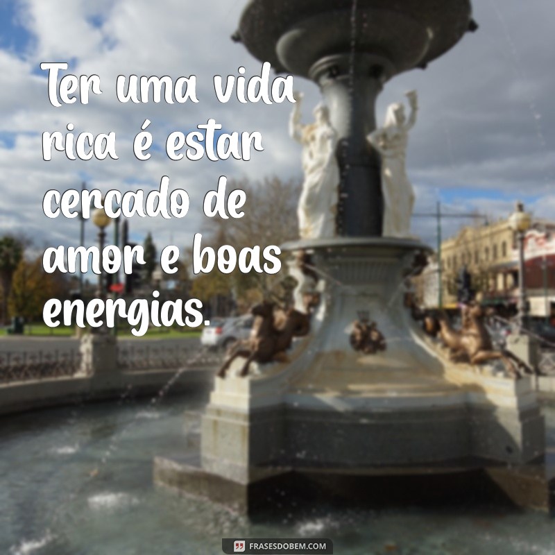 Frases Inspiradoras sobre Riqueza para Transformar Sua Mentalidade 