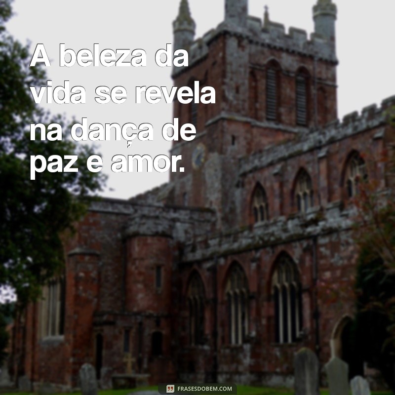 Descubra o Poder Transformador da Paz e Amor: Caminhos para uma Vida Harmoniosa 