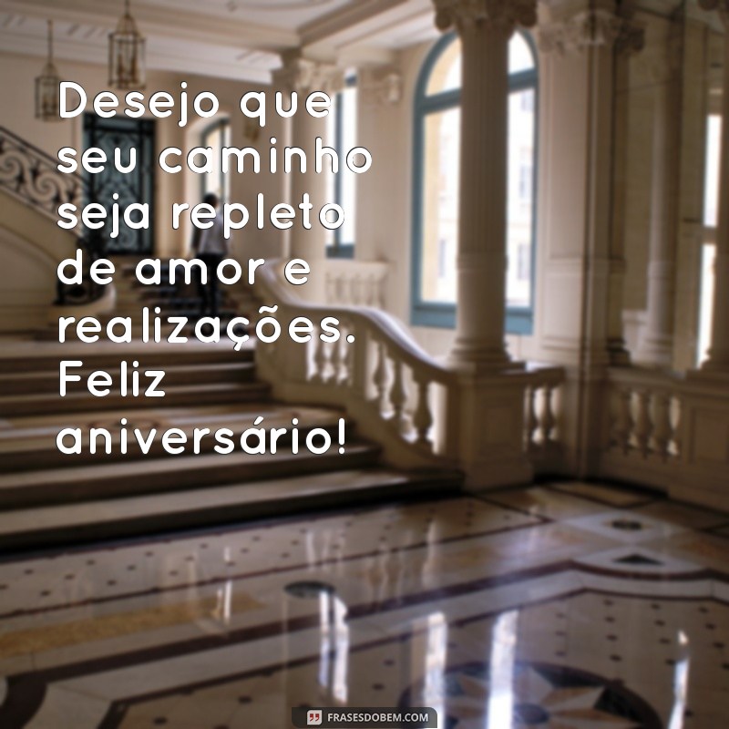 Frases Inspiradoras para Celebrar o Aniversário de uma Colega 