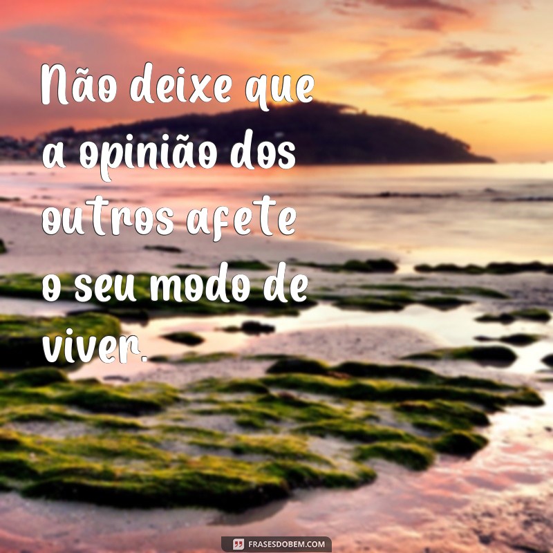 Descubra as melhores frases para viver em off e encontrar a felicidade! 