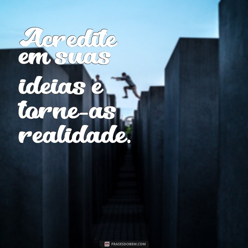 As Melhores Frases Empresariais Motivacionais para Inspirar Sua Equipe 