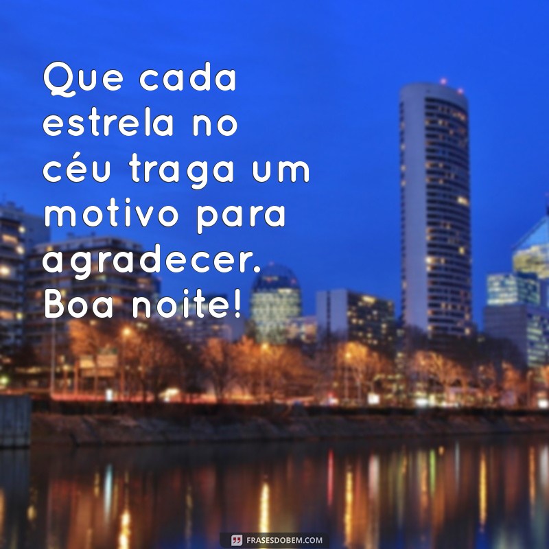 Mensagens de Boa Noite: As Melhores Frases para Desejar Bons Sonhos 