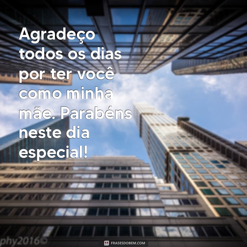 Frases Emocionantes para Celebrar o Aniversário da Sua Mãe 