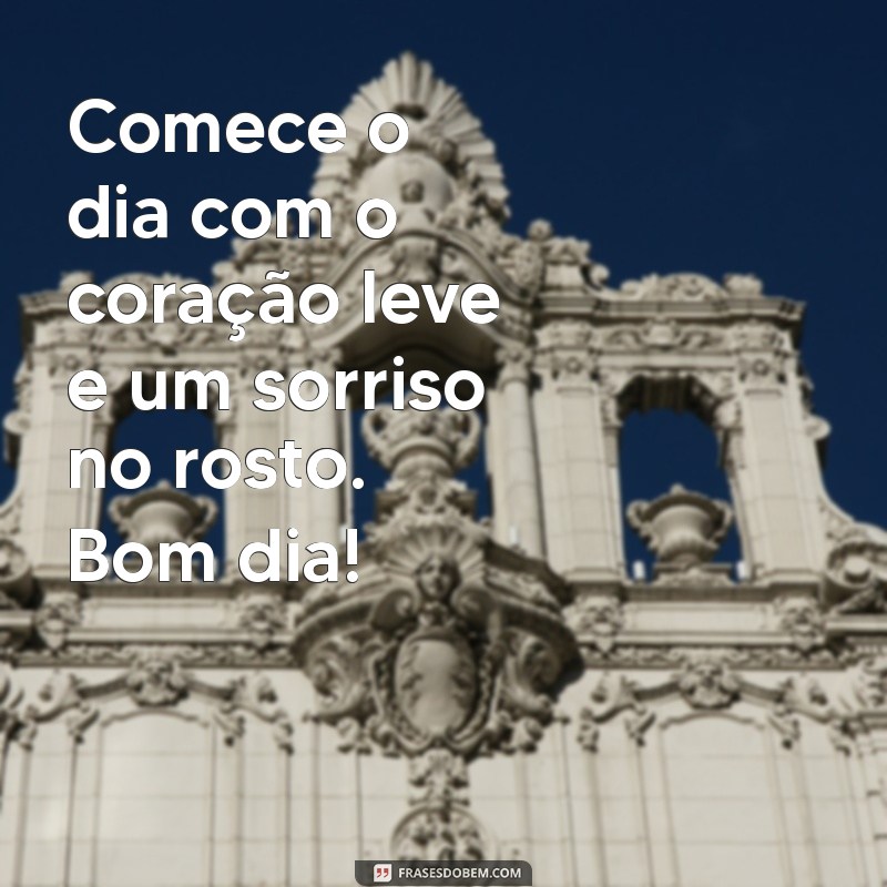 Acorde com Alegria: Mensagens de Bom Dia para Inspirar Seu Dia 