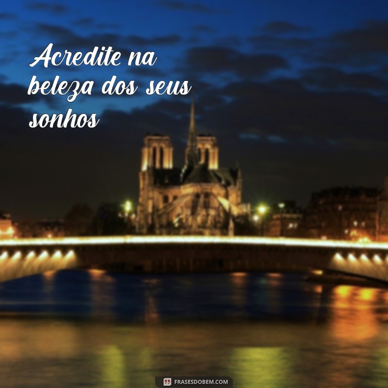 Frases Bonitas para Foto: Inspire-se e Encante com Suas Imagens 