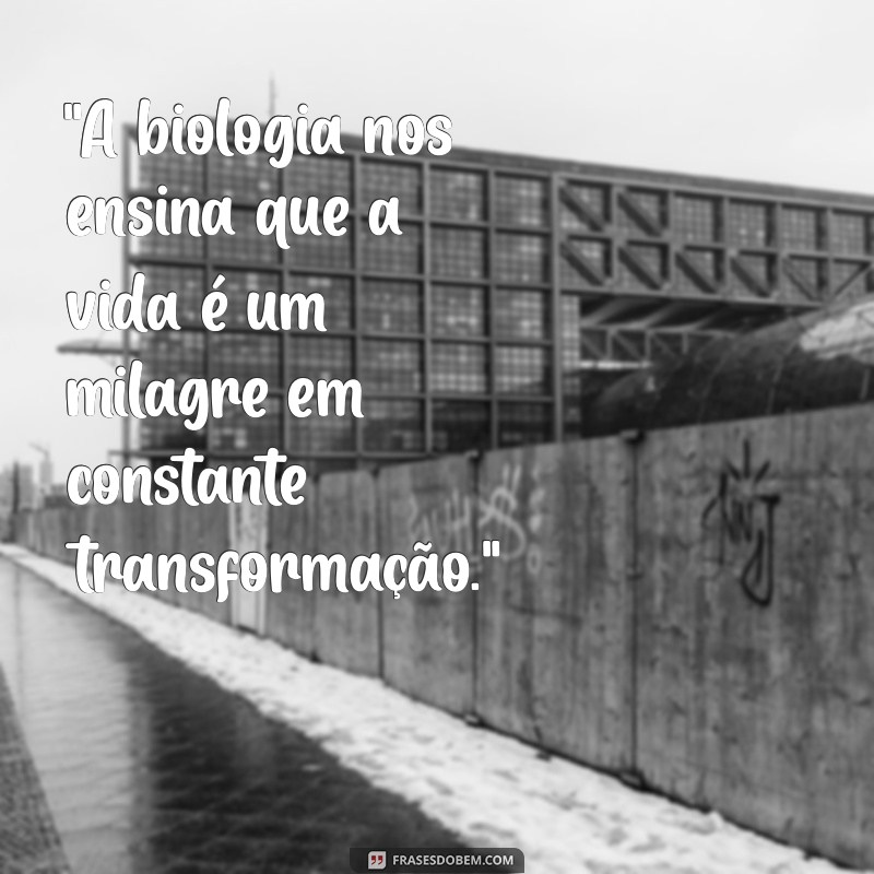 dia do biologo frases 