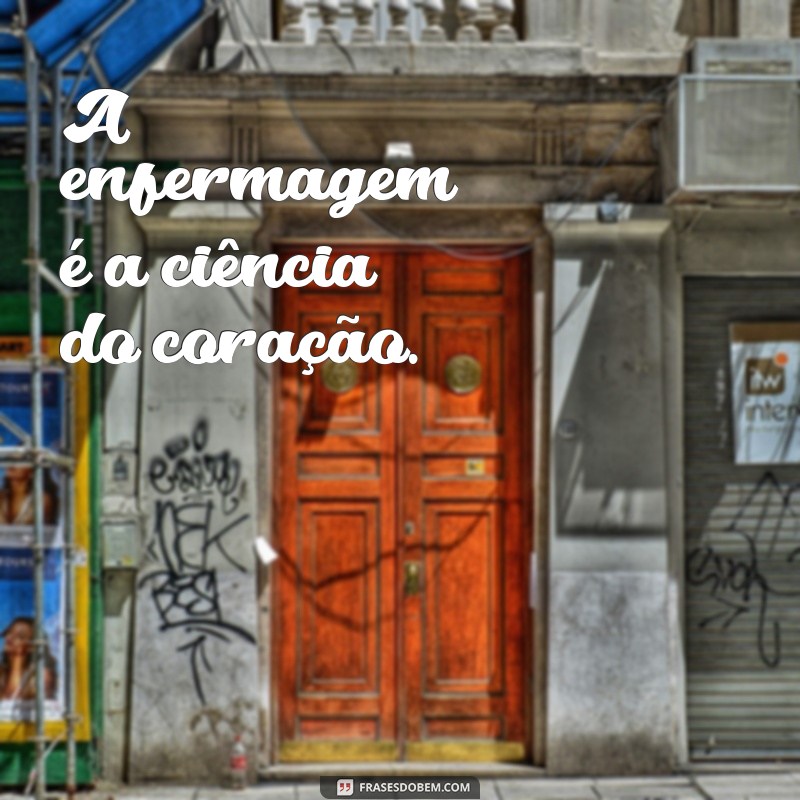 Mensagens Inspiradoras para Profissionais de Enfermagem: Dicas e Exemplos 