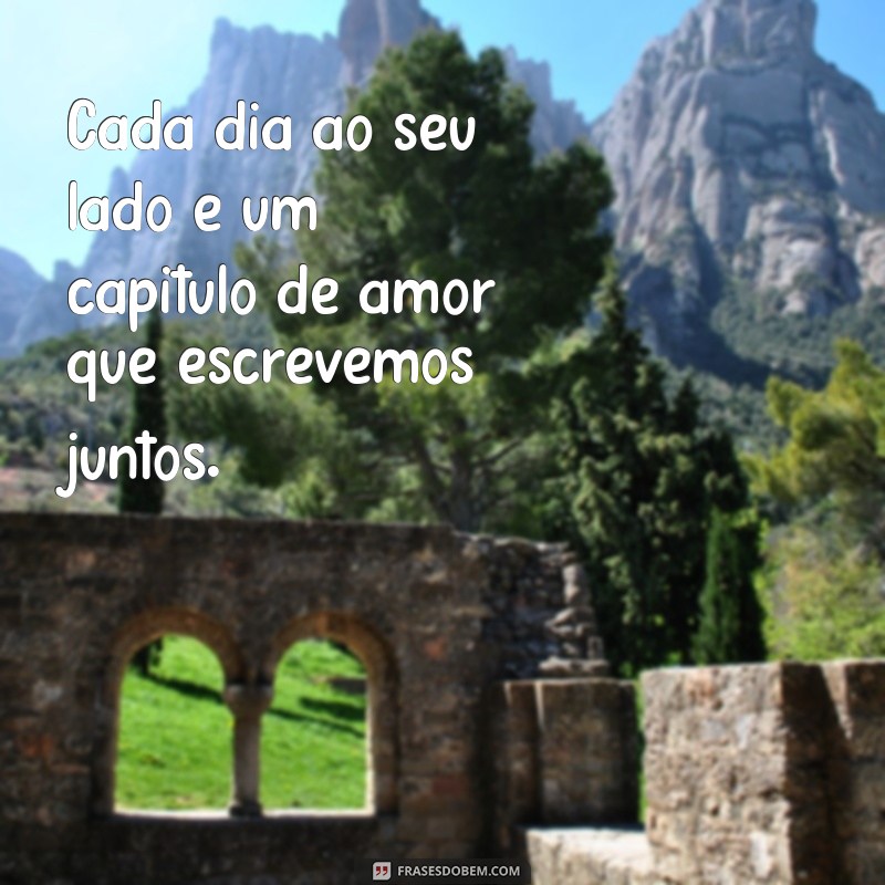 Frases Inspiradoras para Valorizar Cada Momento ao Seu Lado 