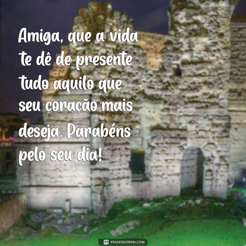 Mensagens Inesquecíveis para Surpreender Sua Amiga no Aniversário 