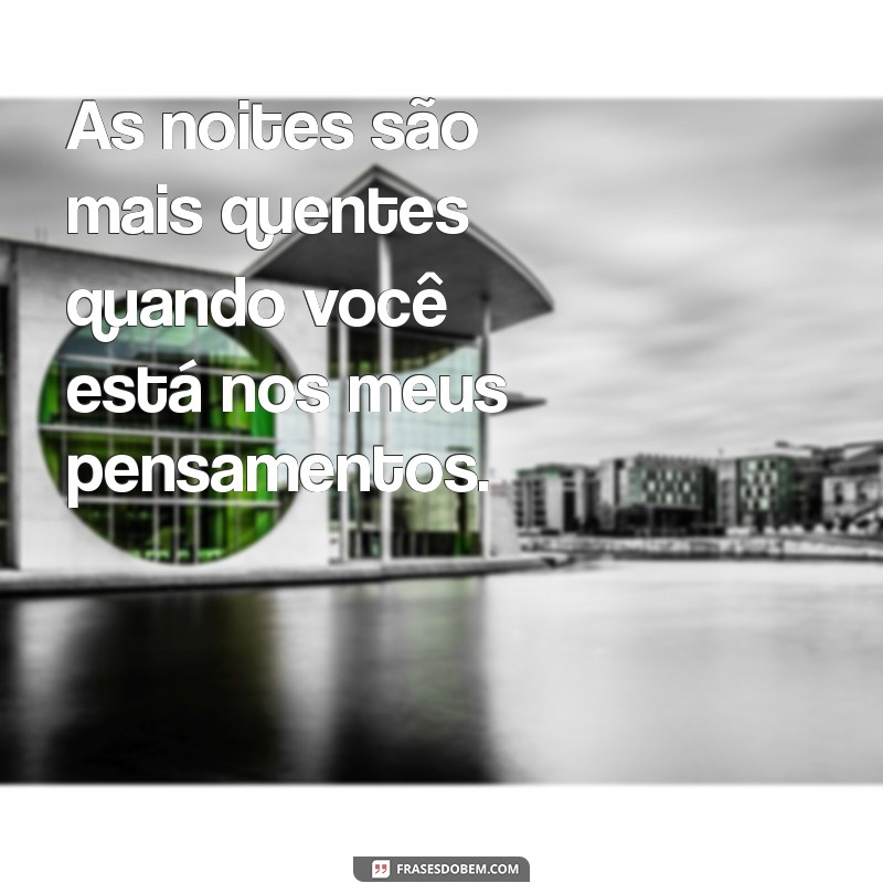 Frases Picantes de Boa Noite: Apimente Seus Momentos Antes de Dormir 