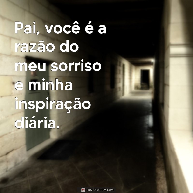 Mensagens Emocionantes para o Pai: Demonstre Seu Amor e Gratidão 