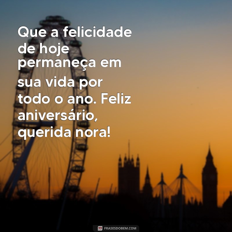 Frases Inesquecíveis para o Aniversário da Sua Nora 