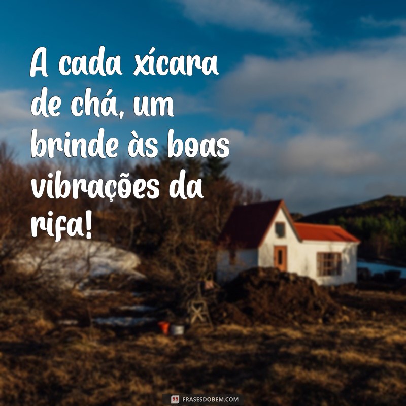 Frases Criativas para Chá Rifa: Inspire-se e Encante Seus Convidados! 