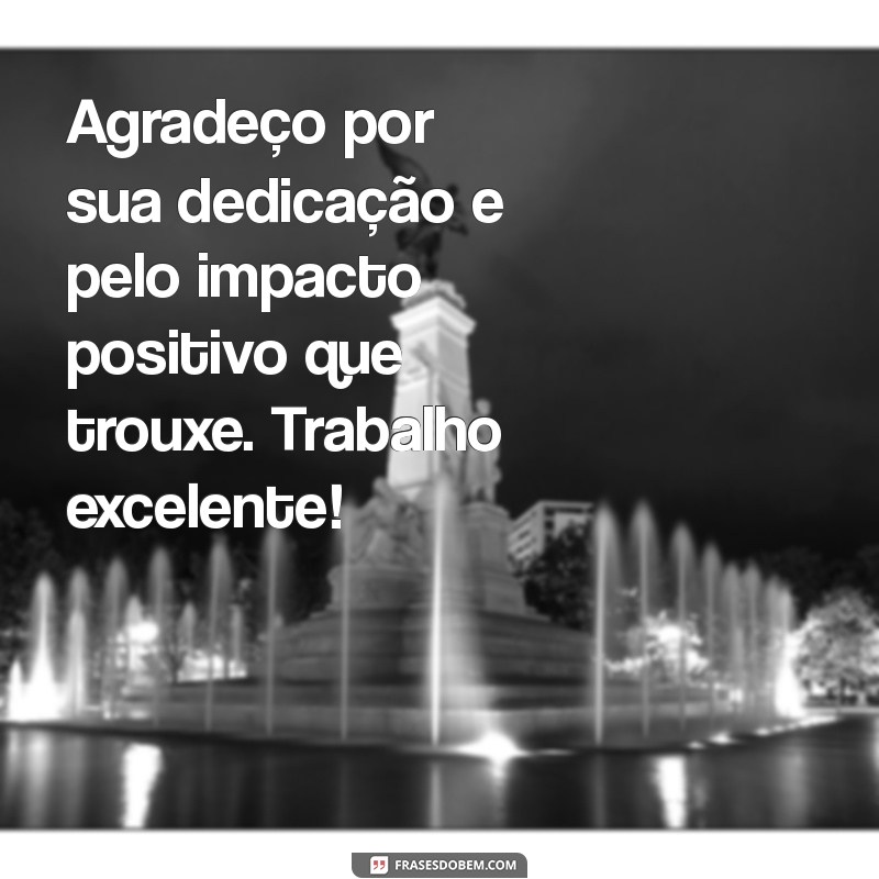 Como Expressar Gratidão por um Trabalho Bem Feito: Dicas e Exemplos 