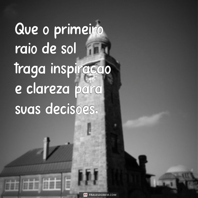 Frases Inspiradoras de Bom Dia para Reflexão e Motivação Diária 