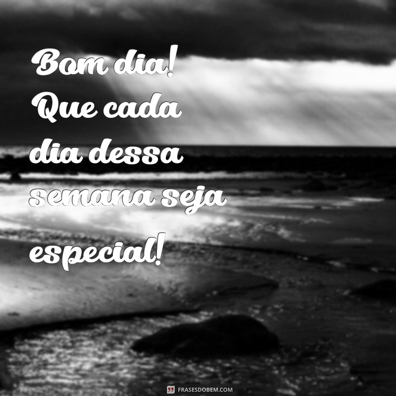 Bom Dia! Dicas para Começar a Semana com Energia e Positividade 