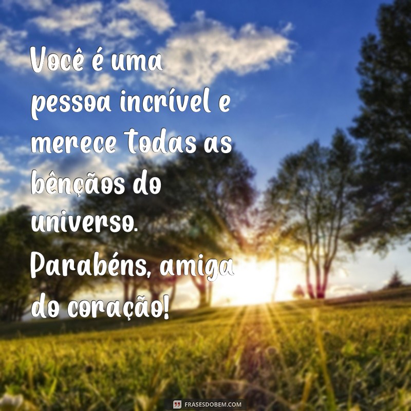 Descubra as melhores frases de felicidade para compartilhar com sua amiga! 