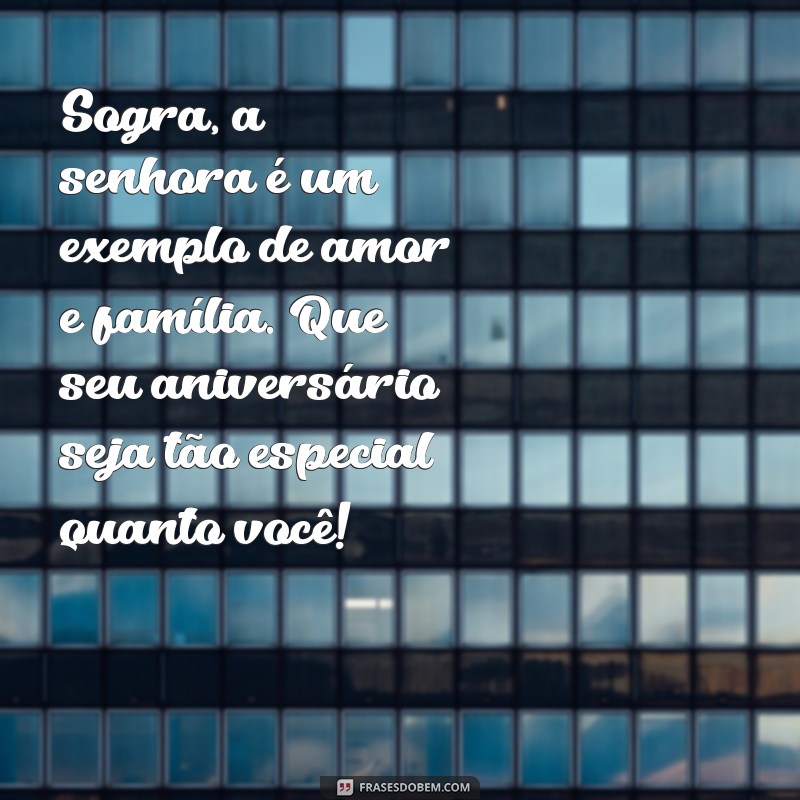 Mensagens de Aniversário Criativas e Carinhosas para Sogra 