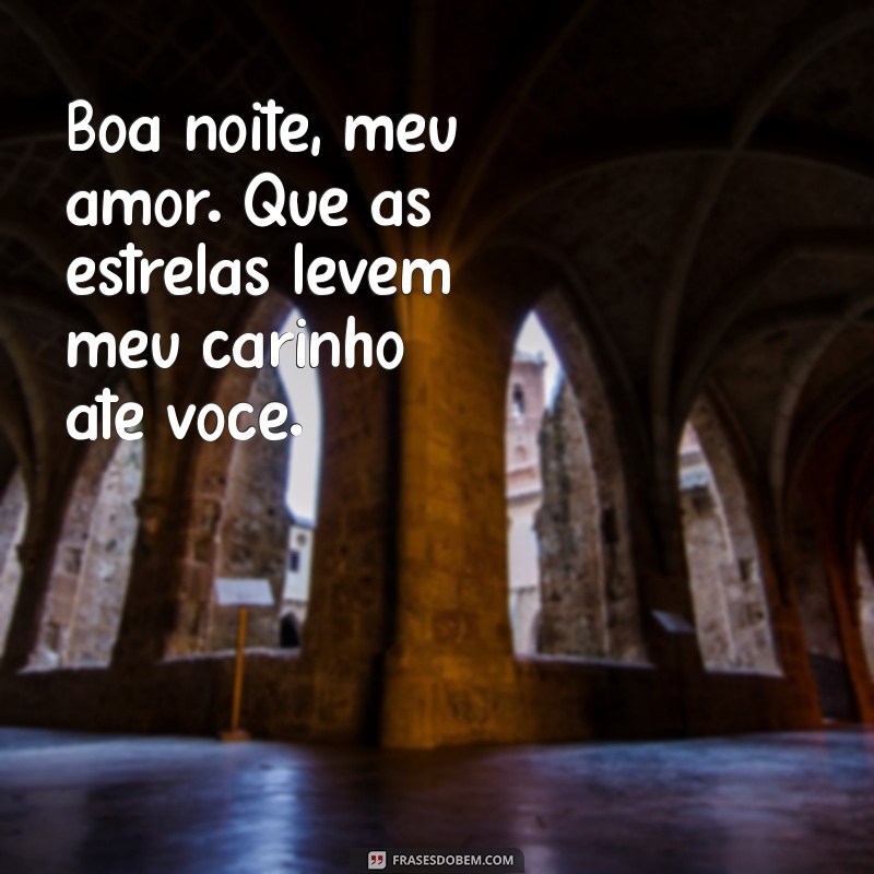 boa noite para amor distante Boa noite, meu amor. Que as estrelas levem meu carinho até você.