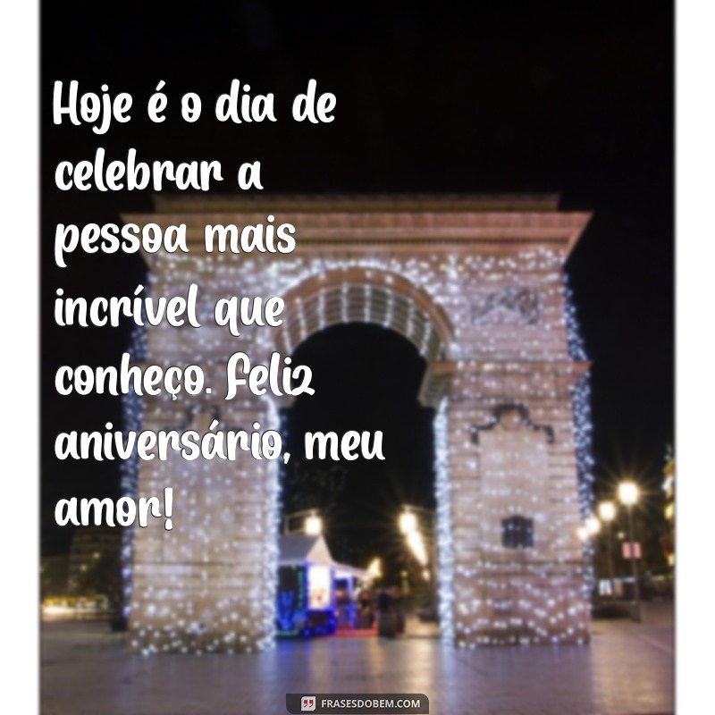 Mensagens Românticas de Feliz Aniversário para o Meu Amor 