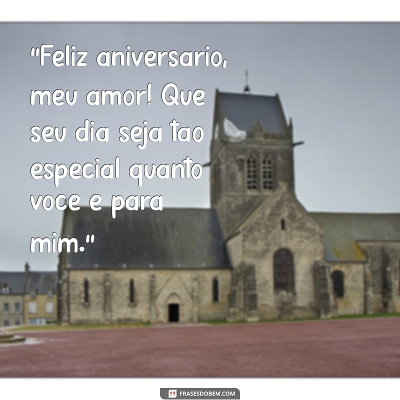 msg de feliz aniversário meu amor 